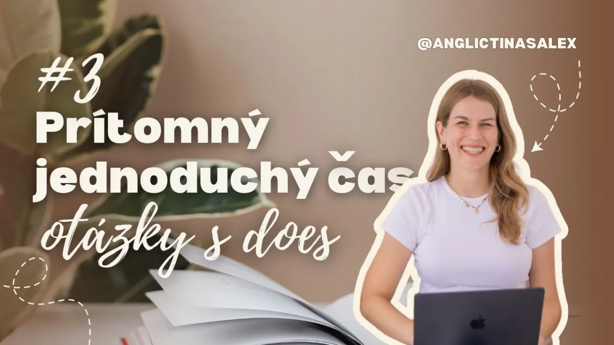 Angličtina pre začiatočníkov | Kedy sa používa DOES? |